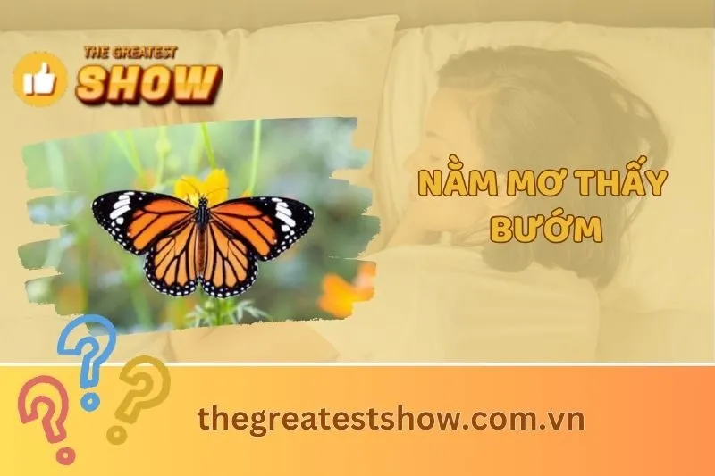 Khám phá ý nghĩa giấc mơ khi nằm mơ thấy bướm và các điềm báo 2025