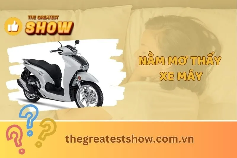 Khám Phá Ý Nghĩa Khi Nằm Mơ Thấy Xe Máy: Điềm Báo Và Con Số May Mắn 2025